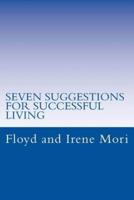 Seven Suggestions for Successful Living