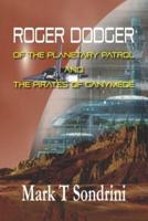 Rodger Dodger of the Planetary Patrol