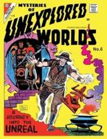 Mysteries of Unexplored Worlds # 6