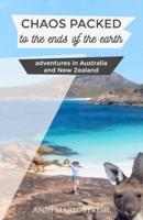 Chaos packed to the ends of the earth: Adventures in Australia and New Zealand