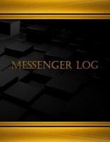 Messenger Log (Log Book, Journal - 125 Pgs, 8.5 X 11 Inches)