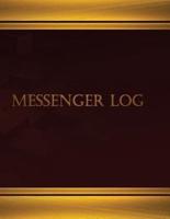 Messenger Log (Log Book, Journal - 125 Pgs, 8.5 X 11 Inches)