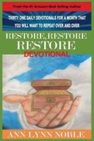 Restore, Restore, Restore Devotional