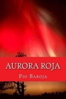 Aurora Roja (Spanish Edition)