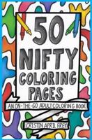 50 Nifty Mini Coloring Pages: An On-The-Go Adult Coloring Book