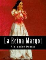 La Reina Margot (Spanish Edition)