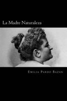 La Madre Naturaleza (Spanish Edition)