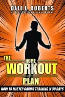 The Home Workout Plan