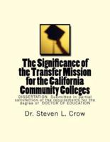 The Significance of the Transfer Mission for the California Community Colleges