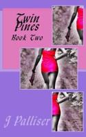 Twin Pines Book Two