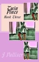 Twin Pines Book Three