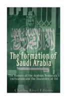 The Formation of Saudi Arabia