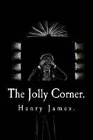 The Jolly Corner by Henry James.