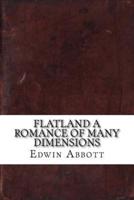Flatland a Romance of Many Dimensions