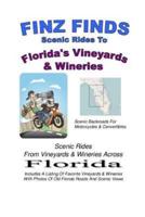 Finz Finds Scenic Rides To Florida Vineyards & Wineries