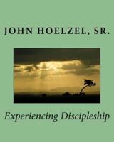 Experiencing Discipleship