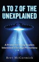 A to Z of the Unexplained
