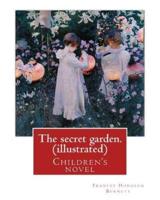 The Secret Garden. By