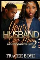 Your Husband Our Man 2