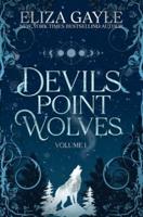 Devils Point Wolves: Volume 1