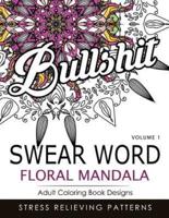 Swear Word Floral Mandala Vol.1