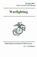 Marine Corps Doctrinal Publication MCDP 1 Warfighting 20 June 1997