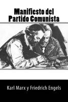 Manifiesto Del Partido Comunista (Spanish Edition)