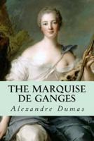 The Marquise De Ganges
