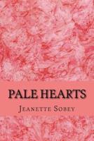 Pale Hearts