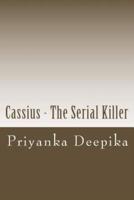 Cassius - The Serial Killer