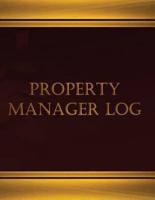 Property Manager (Log Book, Journal - 125 Pgs, 8.5 X 11 Inches)