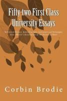 Fifty-Two First Class University Essays