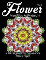 Flower Mandalas at Midnight Vol.2