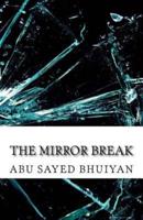 The Mirror Break