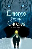 Emerge Beyond Circles