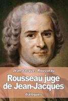 Rousseau Juge De Jean-Jacques