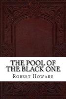The Pool of the Black One