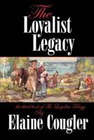 The Loyalist Legacy