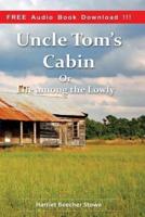 Uncle Tom's Cabin (Include Audio Book)