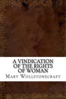 A Vindication of the Rights of Woman