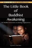The Little Book of Buddhist Awakening