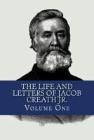 The Life and Letters of Jacob Creath Jr.