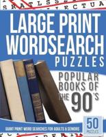 Large Print Wordsearches Puzzles Popular Books of the 90S