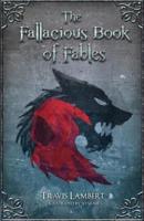 The Fallacious Book of Fables