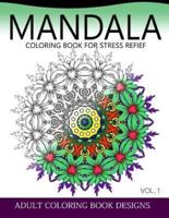 Mandala Coloring Books for Stress Relief Vol.1