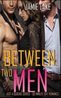 Between Two Men
