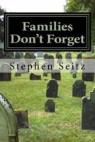 Families Don't Forget
