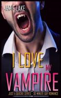 I Love My Vampire