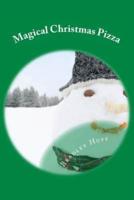 Magical Christmas Pizza