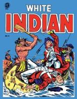 White Indian 13